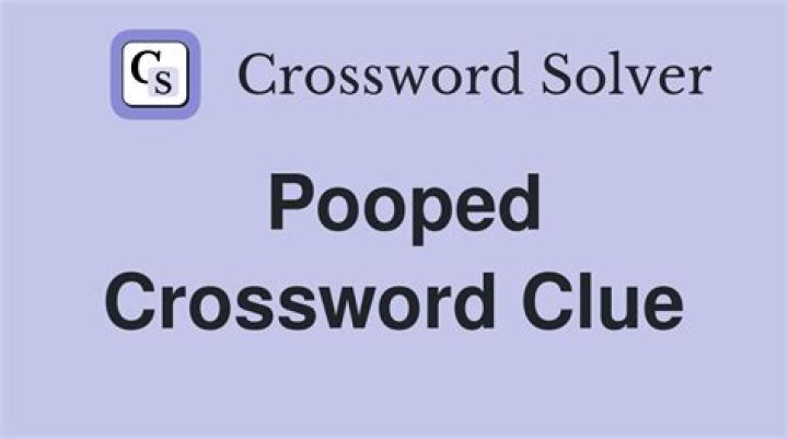 Completely pooped Crossword Clue