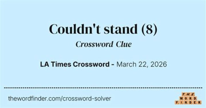 Couldn’t stand? Crossword Clue