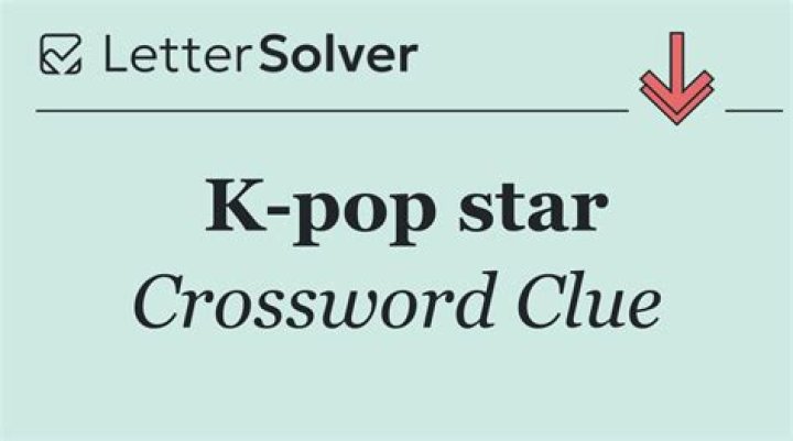 K-pop star, e.g. Crossword Clue