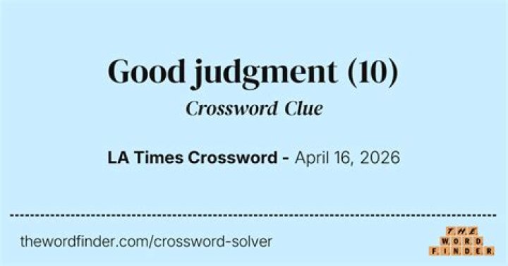 Keenness of judgment Crossword Clue