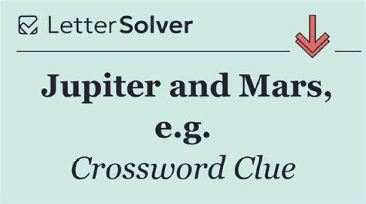 Mars or Jupiter Crossword Clue